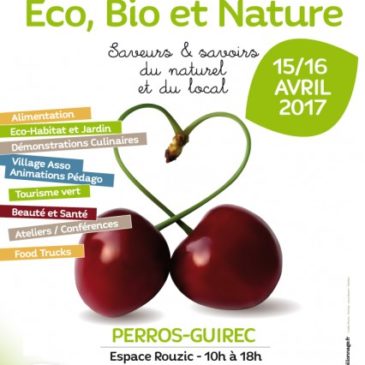 Salon Eco bio et Nature-Perros Guirec-15 et 16 avril 2017